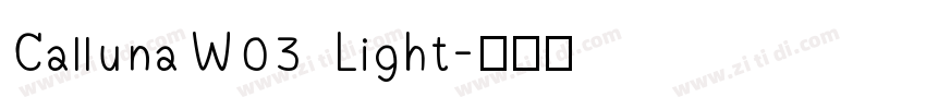 CallunaW03 Light字体转换